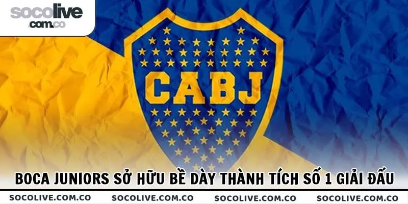 Boca Juniors sở hữu bề dày thành tích số 1 giải đấu