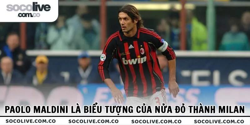 Paolo Maldini - Cái tên biểu tượng của nửa đỏ thành Milan