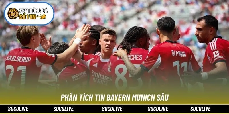 Phân tích tin Bayern Munich sâu